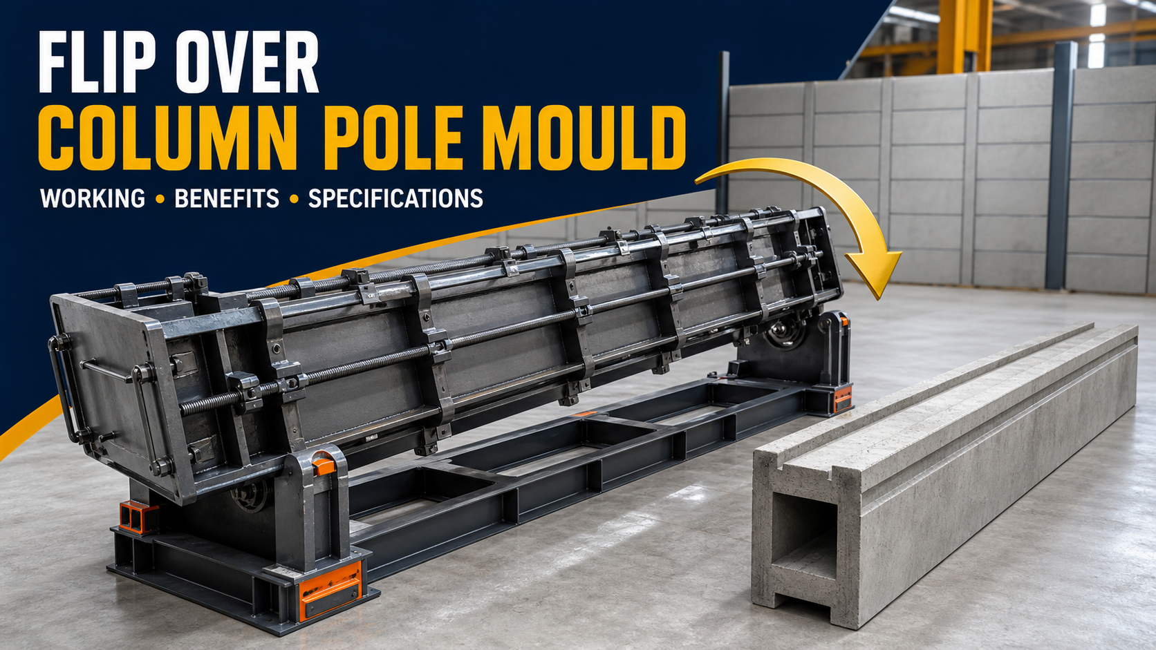 Flip Over Column Pole Mould: Working Process, Benefits and Specifications
